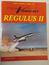 Chance Vought Regulus II - Ginter Naval Fighter #125 by Steve Ginter picture
