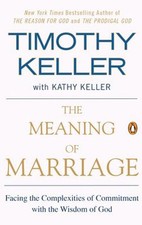 The Meaning of Marriage : Facing the Complexities of Commitment w picture