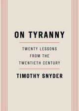 On Tyranny: Twenty Lessons from the Twentieth Century - Paperback - VERY GOOD picture