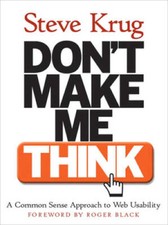 Don't Make Me Think A Common Sense Approach to Web Usability - VERY GOOD picture