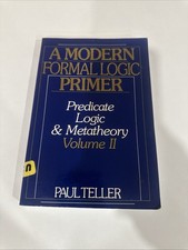 A Modern Formal Logic Primer: Predicate Logic and Metatheory, Volume II - pa... picture