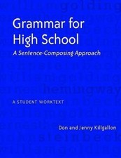 Grammar for High School: A Sentence-Composing Approach---A Student W - GOOD picture