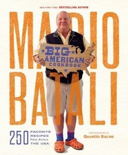 Mario Batali--Big American Cookbook: 250 Favorite Recipes from Across the USA picture