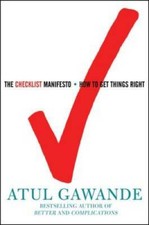The Checklist Manifesto: How to Get Things Right - Hardcover - VERY GOOD picture