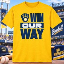 HOT# 2026 Milwaukee Brewers Win Our Way Baseball Fan Graphic T-Shirt Yellow Tee picture