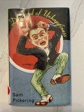 DEPRIVED OF UNHAPPINESS By Sam Pickering - Hardcover picture