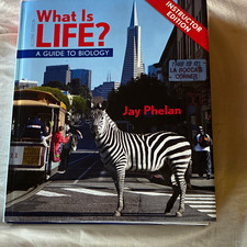 What Is LIFE? A Guide to Biology 2nd Instructor Edition Jay Phelan HC 2012 picture