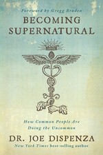 Becoming Supernatural: How Common People Are Doing the Uncommon picture