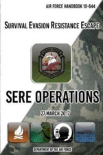 Air Force Handbook 10-644 Survival Evasion Resistance Escape Sere Operation... picture