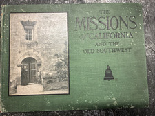 The Missions of California and the Old Southwest 1907 Jesse S. Hildrup First Ed picture