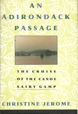 An Adirondack Passage: The Cruise of the Canoe Sairy Gamp picture