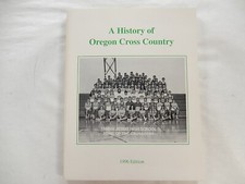 A History of Oregon Cross Country, 1996 Edition by Jim Crumpton, Paperback picture