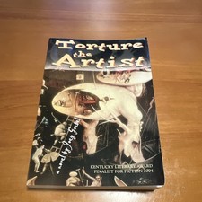 Torture the Artist by Joey Goebel (2004) picture