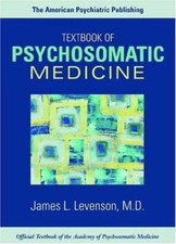 The American Psychiatric Publishing Textbook Of Psychosomatic Medicine picture