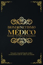 El Biomagnetismo Médico Ilustrado: 351 Pares de Tratamiento: Una guía visu... picture