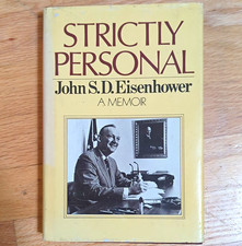 John S.D. Eisenhower Strictly Personal Memoir 1974 1st HC DJ Inscribed vintage  picture