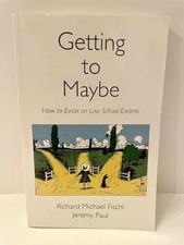 Getting to Maybe: How to - Paperback, by Richard Michael Fischl; - Acceptable n picture