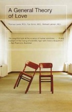 A General Theory of Love - Paperback By Lewis, Thomas - GOOD picture