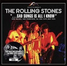 THE ROLLING STONES / …SAD SONGS IS ALL I KNOW / 2CD picture