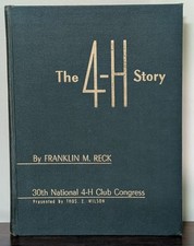 Signed~ The 4-H Story A History of 4-H Club Work by Franklin Reck 1951 picture