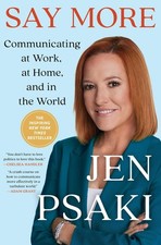 Say More: Lessons from Work, the White House, and the World, Psaki, Psaki,.. picture
