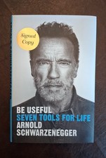 SIGNED Arnold Schwarzenegger Autographed Book - Be Useful: Seven Tools For Life picture