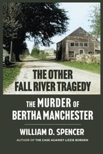 The Other Fall River Tragedy: The M..., William Spencer picture