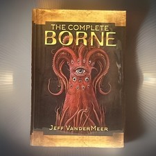 The Complete Borne Jeff VanderMeer Signed #469/500 Subterranean Press 2018 1st picture