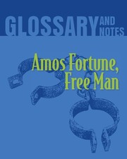 Amos Fortune, Free Man Glossary and Notes: Amos Fortune, Free Man - Books, H... picture