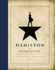 Hamilton: The Revolution - Hardcover By Miranda, Lin-Manuel - GOOD picture