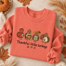 Thankful Little Turkeys Sweatshirt Cute Thanksgiving Turkey Crewneck Fall picture