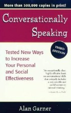 Conversationally Speaking: Tested New Ways to Increase Your Personal - VERY GOOD picture