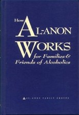 How Al-Anon Works for Families and Friends of Alcoholics by inc Staff Al-Anon... picture