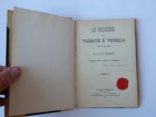 THE RELATIONS BETWEEN TRIESTE AND VENICE Giovanni Cesca 1881 RARE picture