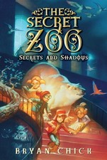 The Secret Zoo: Secrets and Shadows, Bryan Chick picture