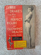 Vintage 1961 Debbie Drake's Easy Way to a Perfect Figure Hardcover Book w/ DJ picture