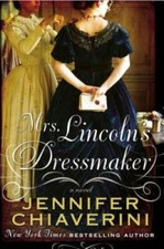 Mrs. Lincoln's Dressmaker - Hardcover By Chiaverini, Jennifer - GOOD picture