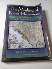The Muslims of Bosnia-Herzegovina Book: Their Historic Development  picture