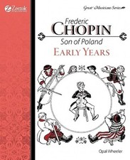 Frederic Chopin, Son of Poland, Early Years (Great Musicians) picture