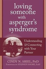 Loving Someone with Asperger's Syndrome (Cindy N. Ariel PhD) picture