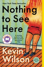 Nothing to See Here - Paperback By Wilson, Kevin - GOOD picture