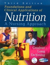 Foundations and Clinical Applications of Nutrition: A Nursing Approach picture