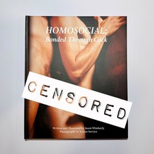 “HOMOSOCIAL : Bonded Through C*ck” by Jason Wimberly - 2025 Hardcover Photo Book picture