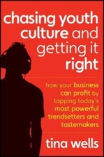 Chasing Youth Culture and Getting It Right: How Your Business Can Profit by... picture