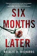 Six Months Later - Paperback By Richards, Natalie D. - GOOD picture