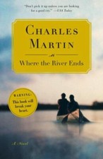 Where the River Ends by Martin, Charles picture