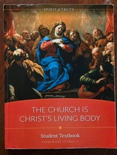 Spirit of Truth Catholic The Church Is Christs Living Body Textbook Course IV HS picture