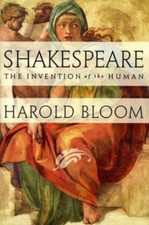 Shakespeare: The Invention of the Human - Hardcover By Bloom, Harold - GOOD picture