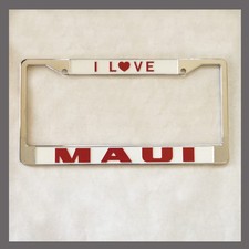 I Love Maui Hawaii HI Chrome License Plate Frame NEW picture