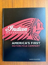 INDIAN MOTORCYCLE: AMERICA'S FIRST MOTORCYCLE COMPANY By Darwin Holmstrom HC picture